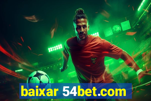 baixar 54bet.com